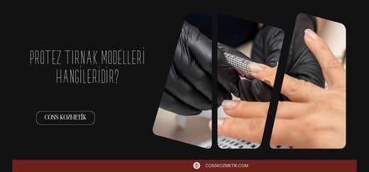 Protez Tırnak Modelleri