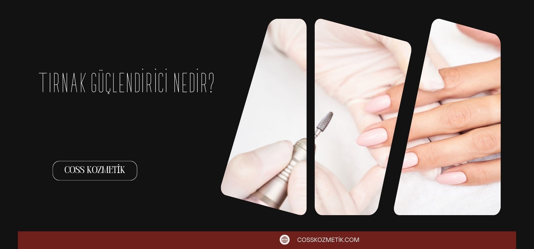 Tırnak Güçlendirici Nedir?