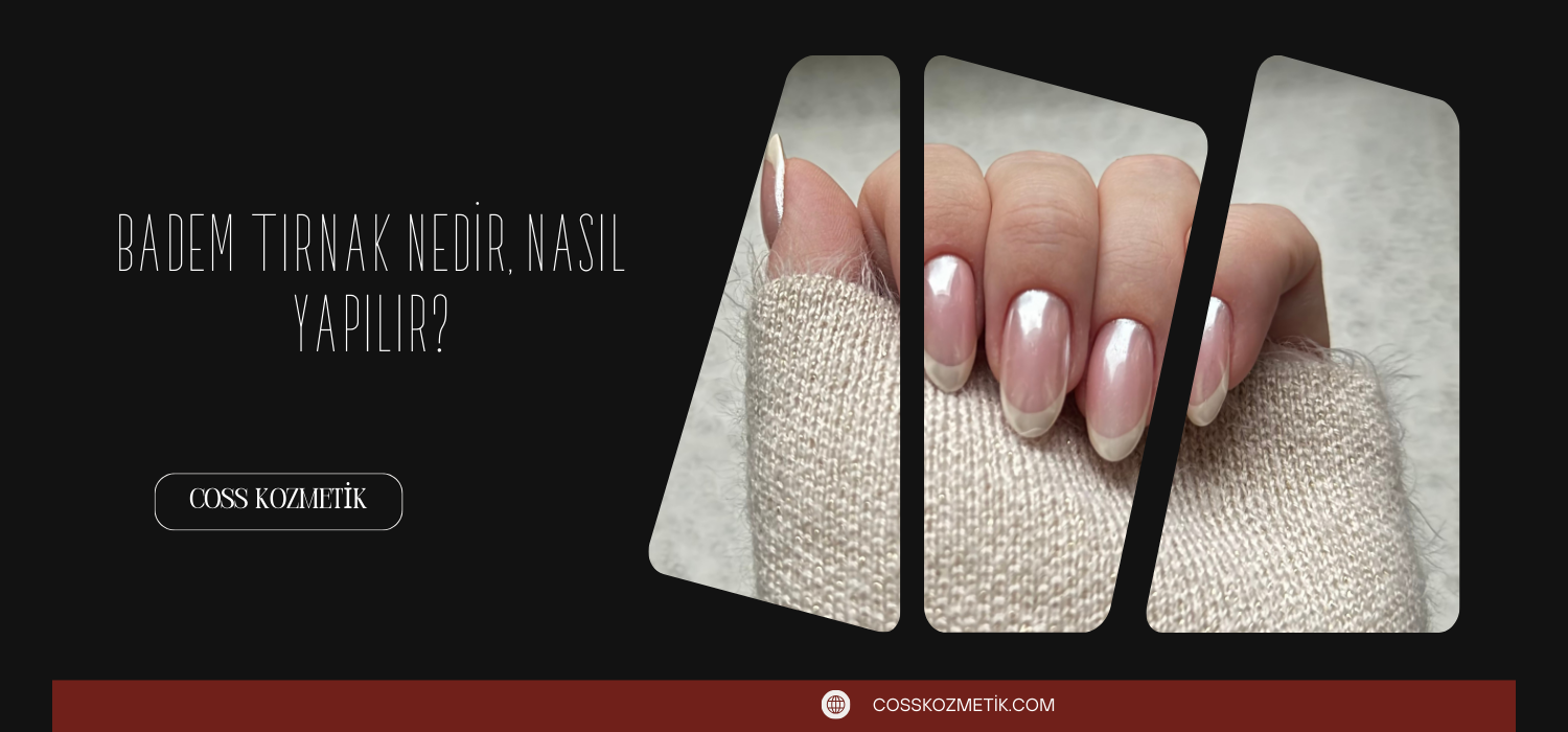 Badem Tırnak Nedir, Nasıl Yapılır?