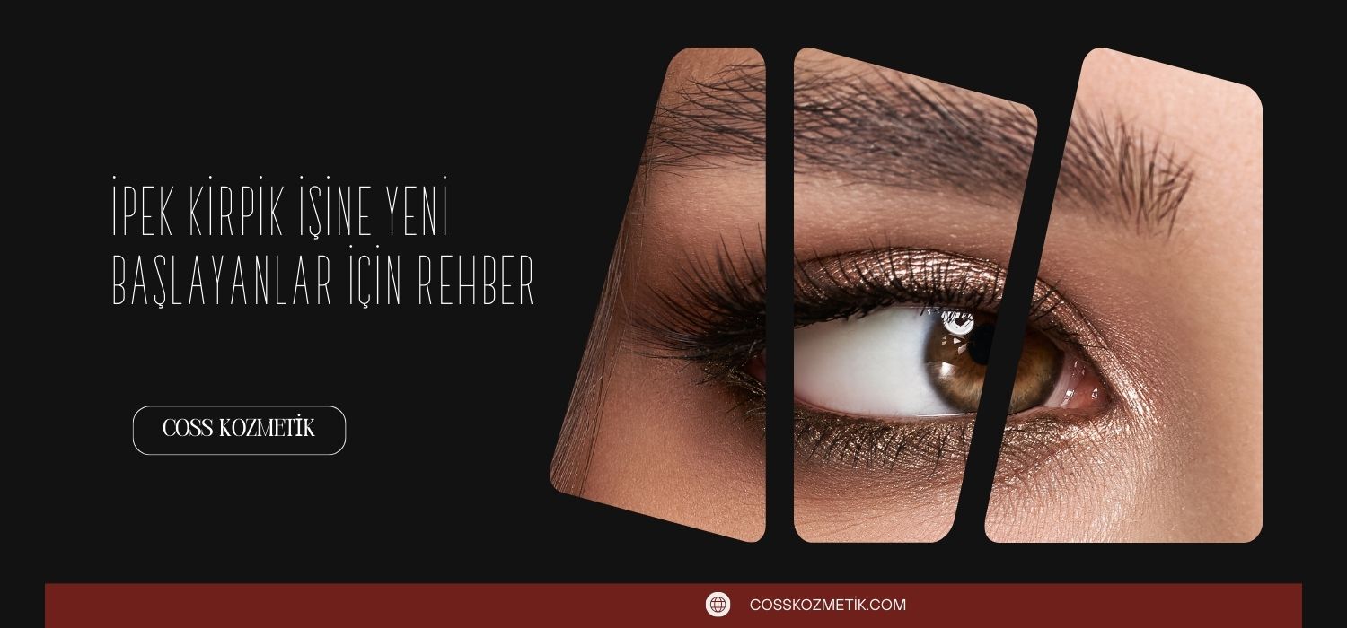 İpek Kirpik İşine Yeni Başlayanlar İçin Rehber