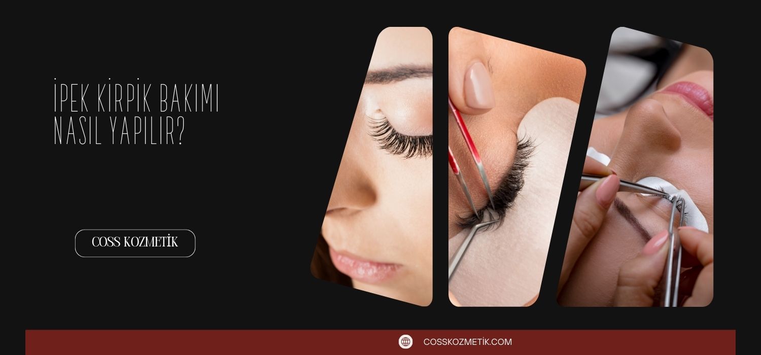 İpek Kirpik Bakımı Nasıl Yapılır?