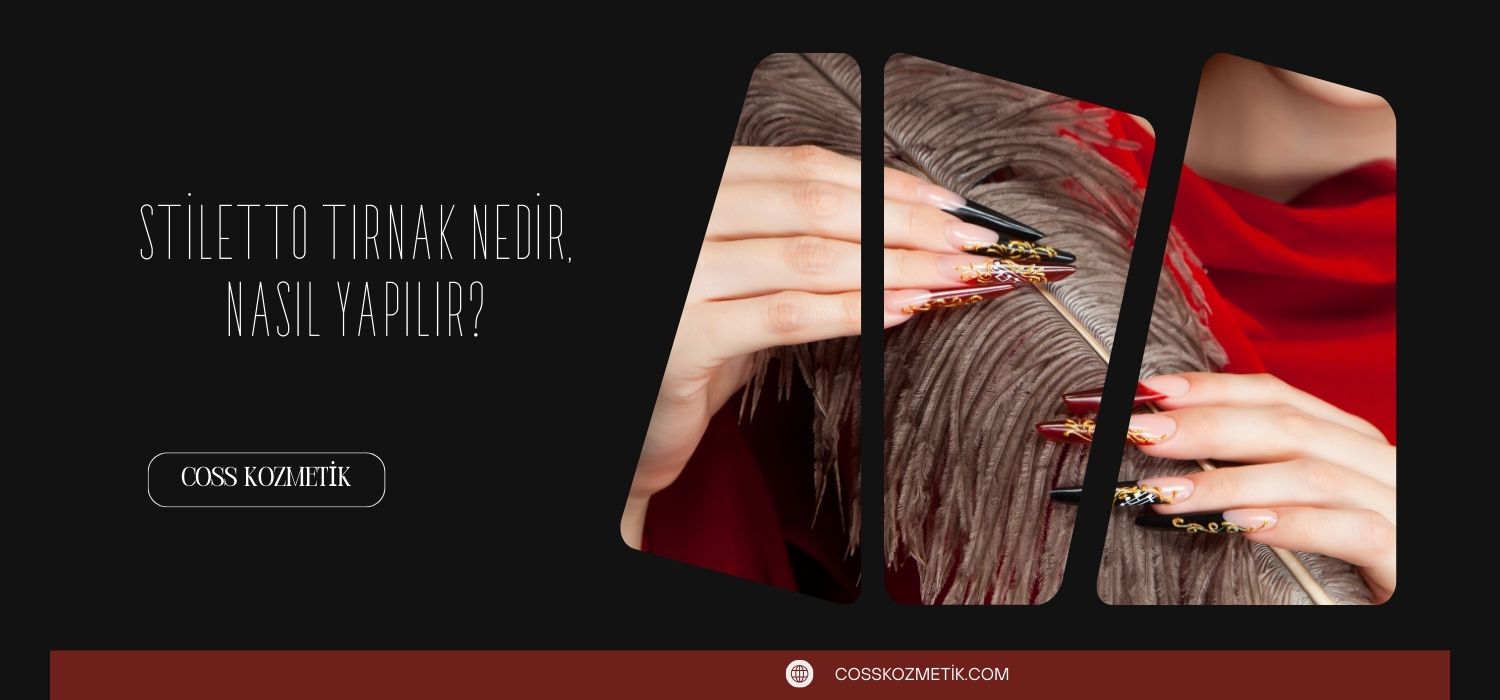 Stiletto Tırnak Nedir, Nasıl Yapılır?